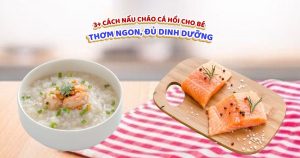 cách nấu cháo hồi cho bé