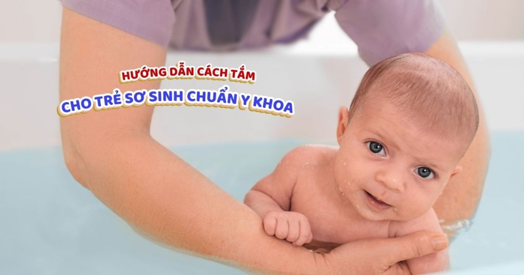 hướng dẫn tắm cho trẻ sơ sinh