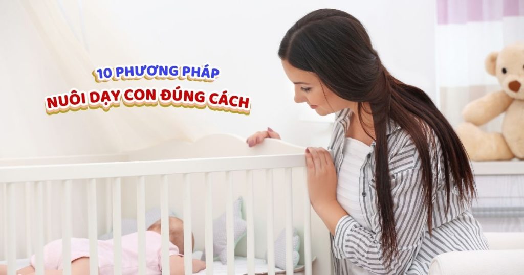 Nuôi dạy con đúng cách