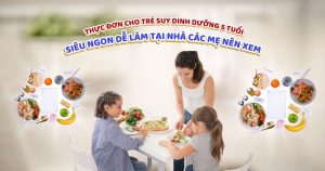 Thực đơn cho trẻ suy dinh dưỡng 5 tuổi