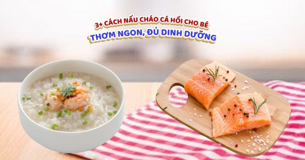 cách nấu cháo hồi cho bé